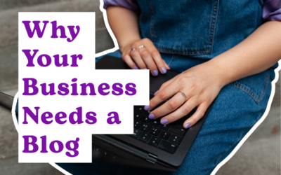 Why You Need a Business Blog