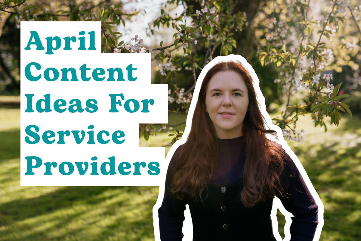 April Content Ideas For Service Providers