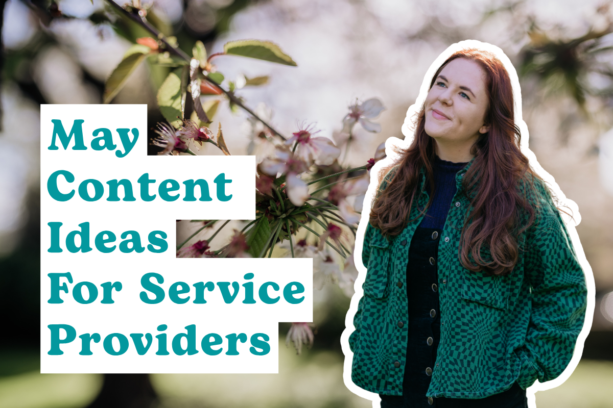 May Content Ideas May Content Ideas For Service Providers