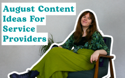 August Content Ideas for Service Providers: What to Post While Everyone’s in Holiday Mode